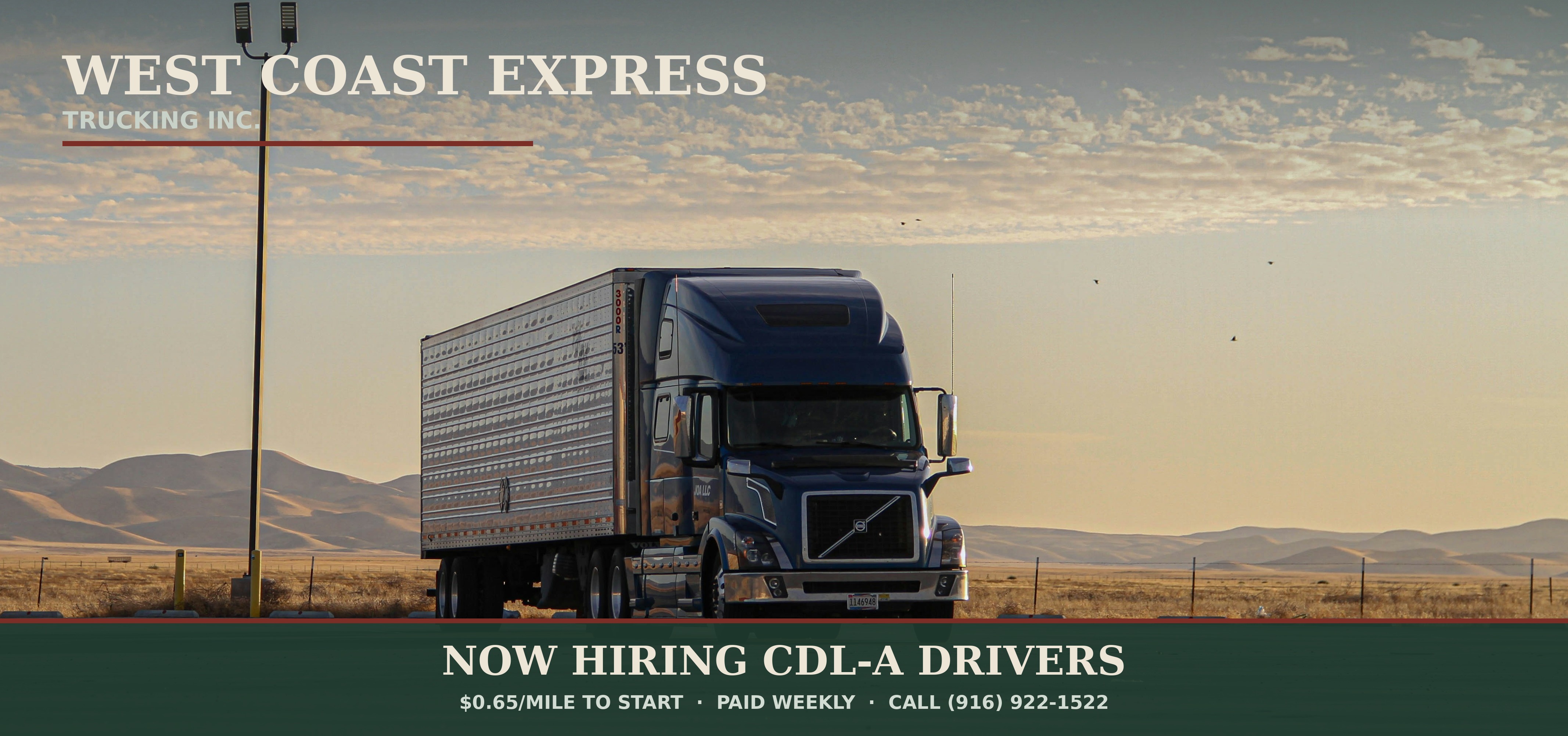 West Coast Express Volvo semi truck at sunset with Now Hiring CDL-A Drivers banner